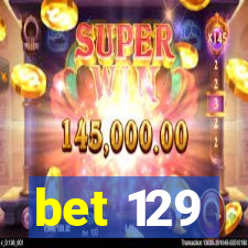 bet 129